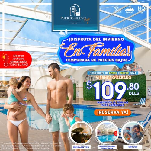 Disfruta del Invierno en Familia en Puerto Nuevo Hotel 2024